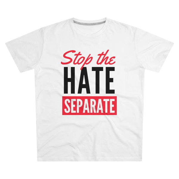 Stop The Hate - Separate | T-paita