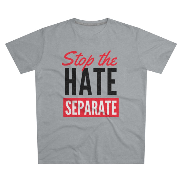 Stop The Hate - Separate | T-paita