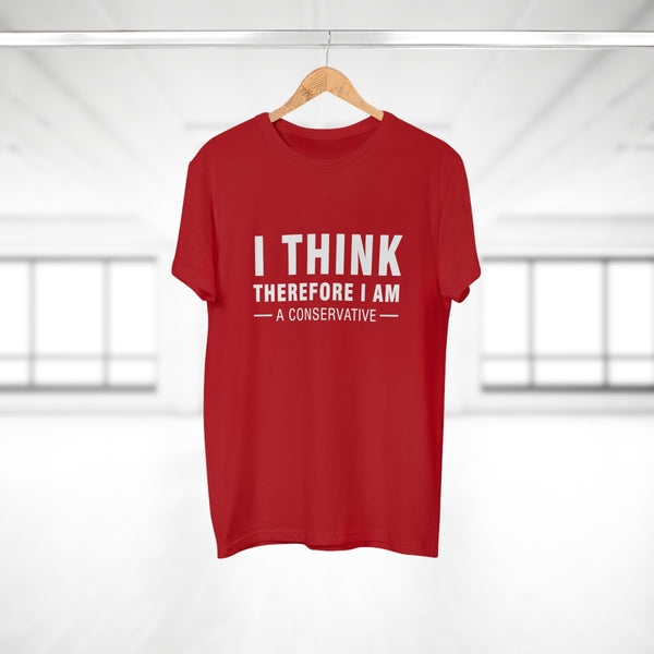 I Think Therefore I Am A Conservative | T-paita