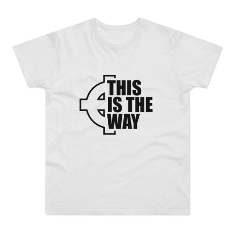 This Is The Way | T-paita