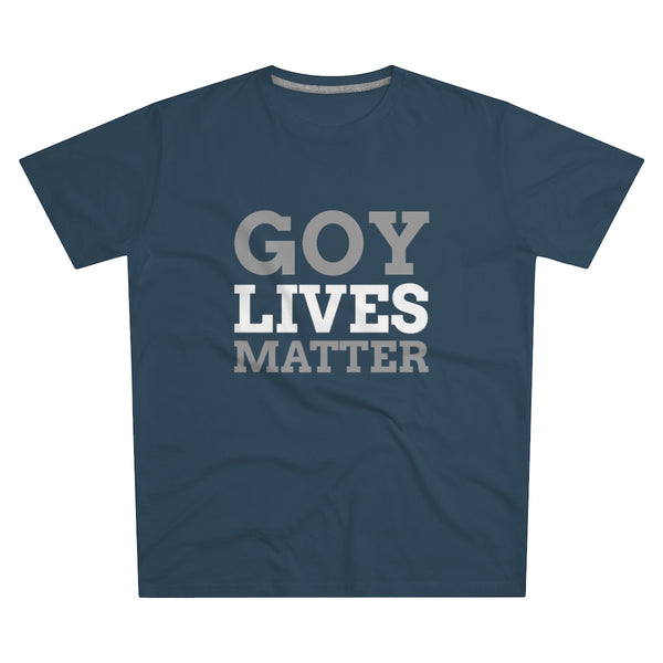 Goy Lives Matter | T-paita