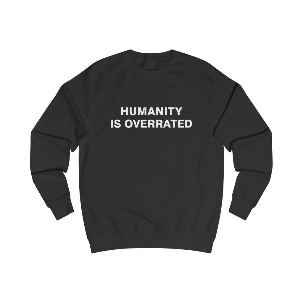 Humanity is overrated | College