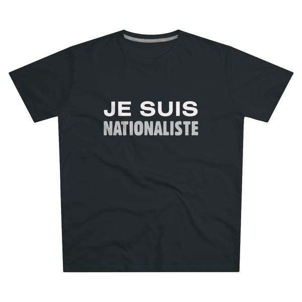 Je Suis Nationaliste | T-paita