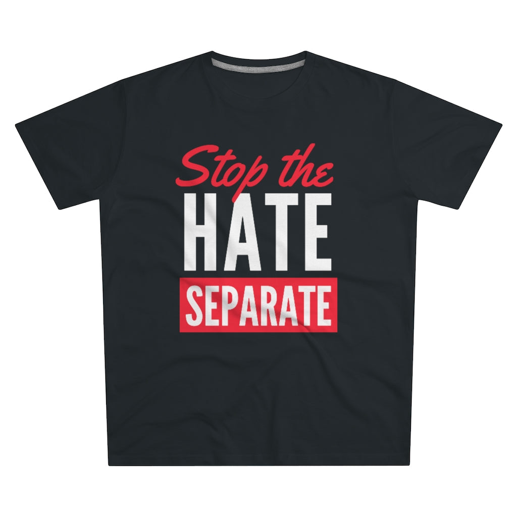 Stop The Hate - Separate | T-paita